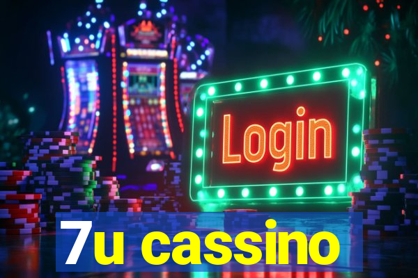 7u cassino